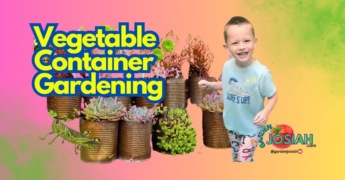 Vegetable Container Gardening